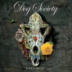 Dog Society : Emerge